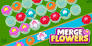 Merge Flowers